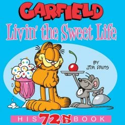 Ballantine Books Graphic Novels Garfield: Livin' The Sweet Life - His 72nd Book