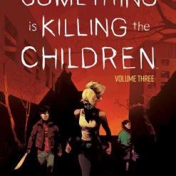 Boom! Studios Something Is Killing The Children Vol. 3