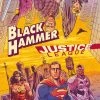 Dark Horse Black Hammer/Justice League: Hammer Of Justice! HC