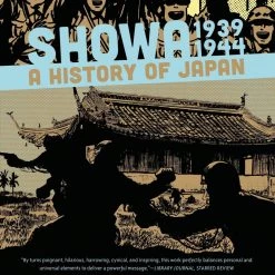 Drawn And Quarterly Showa 1939-1944: A History Of Japan
