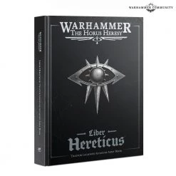 Games Workshop Warhammer - Horus Heresy: Traitor Legiones Astartes - Liber Hereticus