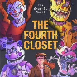 Graphix Five Nights At Freddy's Vol. 3: Fourth Closet The Closet