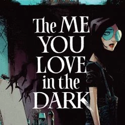 Image Comics ME YOU LOVE IN THE DARK #1 COVER A SIGNED BY SKOTTIE YONG