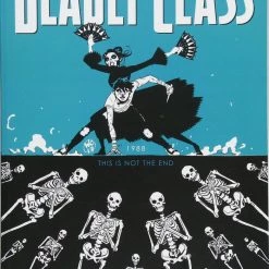 Image Comics Deadly Class Vol. 6: This Is Not The End TP Graphic Novels