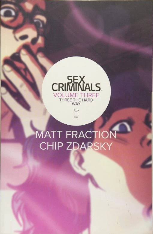 Image Comics Graphic Novels Sex Criminals Vol. 3: Three The Hard Way TP