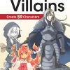 Impact Books Graphic Novels Draw Manga Villains: Create 50 Characters