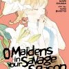 Kodansha O Maidens In Your Savage Season Vol. 4
