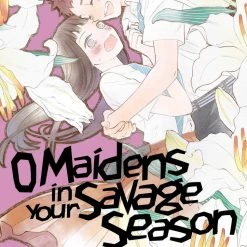 Kodansha O Maidens In Your Savage Season Vol. 7