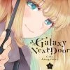 Kodansha Manga Galaxy Next Door Vol. 1