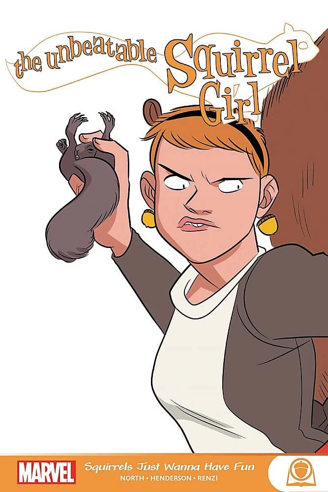 Marvel Graphic Novels Squirrel Girl: Unbeatable Squirrel Girl - Squirrels Just Want To Have Fun TP