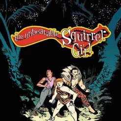 Marvel Graphic Novels Squirrel Girl: Unbeatable Squirrel Girl Vol. 7 - I've Been Waiting For A Squirrel Like You TP