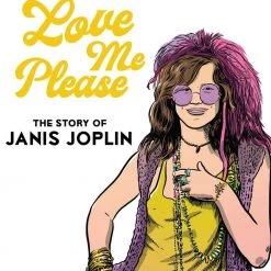 NBM Publishing Graphic Novels Love Me Please: Story Of Janis Joplin HC