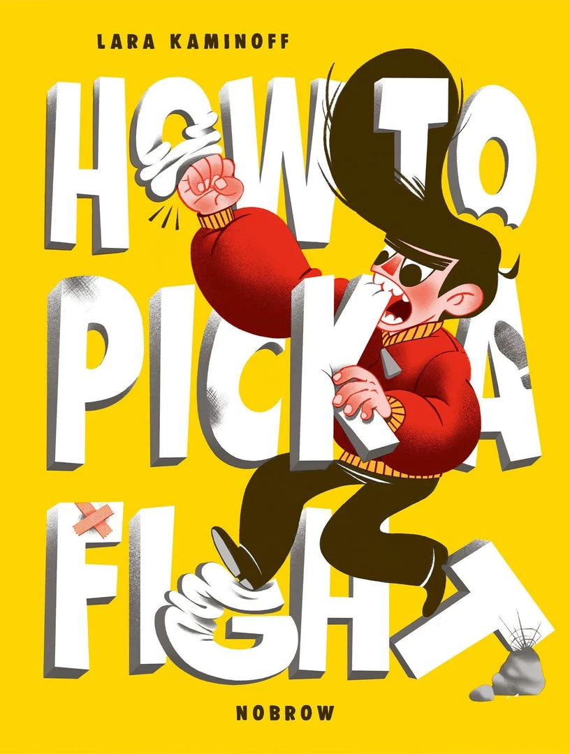 Nobrow Graphic Novels How To Pick A Fight TP