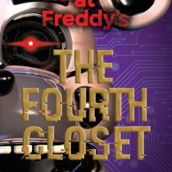 Scholastic The Closet Five Nights At Freddy's Vol. 3: Fourth Closet TP