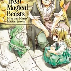 Seven Seas Entertainment Manga How To Treat Magical Beasts: Mine And Master's Medical Journal Vol. 2