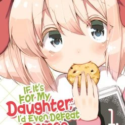 Seven Seas Entertainment Manga If It's For My Daughter I'd Even Defeat A Demon Lord Vol. 1