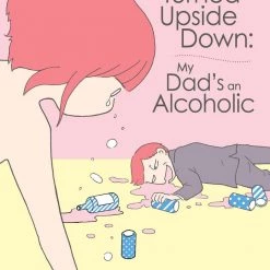 Seven Seas Entertainment Life Turned Upside Down: My Dad's An Alcoholic Manga