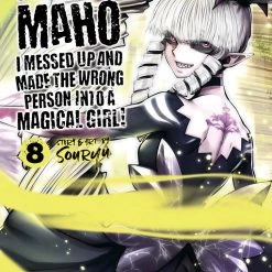 Seven Seas Entertainment Machimaho: I Messed Up And Made The Wrong Person Into A Magical Girl! Vol. 8