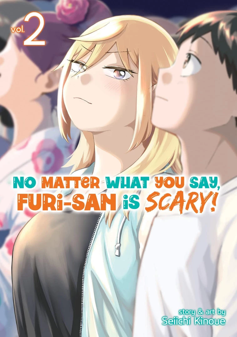 Seven Seas Entertainment No Matter What You Say, Furi-San Is Scary! Vol. 2 Manga