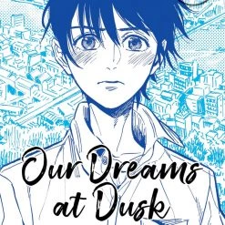 Seven Seas Entertainment Our Dreams At Dusk: Shimanami Tasogare Vol. 1 Manga