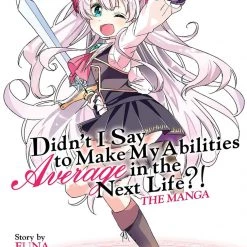 SEVEN SEAS Didn't I Say To Make My Abilities Average In The Next Life?! Vol. 1 Manga