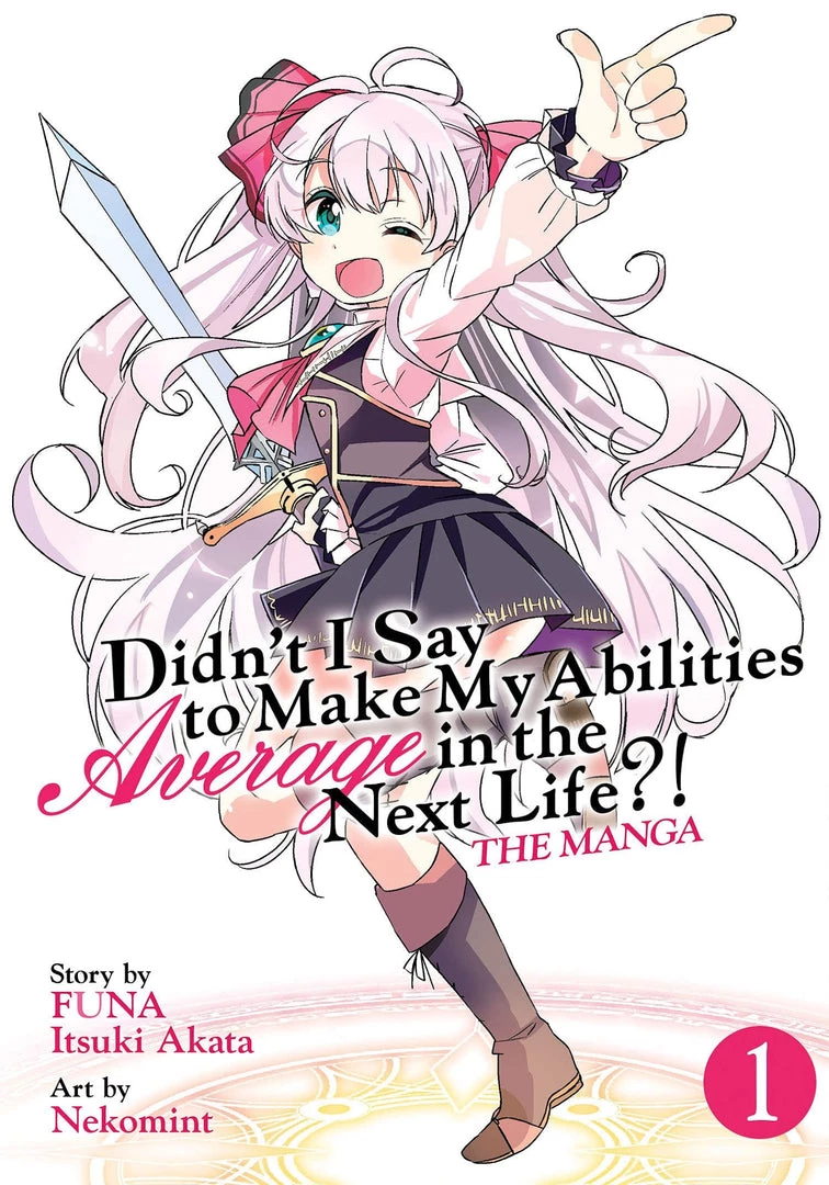 SEVEN SEAS Didn't I Say To Make My Abilities Average In The Next Life?! Vol. 1 Manga