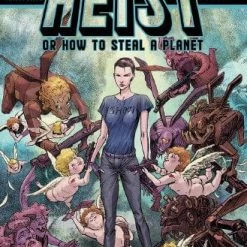 Vault Comics Heist Or How To Steal A Planet #6