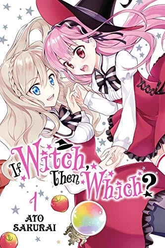 YEN PRESS If Witch Then Which? Vol. 1