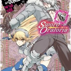 YEN PRESS Manga Is It Wrong To Try To Pick Up Girls In A Dungeon?: On The Side - Sword Oratoria Vol. 6