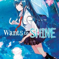 YEN PRESS Minami Nanami Wants To Shine Vol. 1